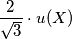 \frac{2}{\sqrt{3}} \cdot u(X)