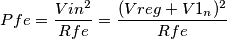 Pfe=\frac{Vin^{2}}{Rfe}=\frac{(Vreg+V1_n)^{2}}{Rfe}