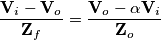 \frac{\mathbf{V}_{i}-\mathbf{V}_{o}}{\mathbf{Z}_{f}}=\frac{\mathbf{V}_{o}-\alpha \mathbf{V}_{i}}{\mathbf{Z}_{o}} \frac{\mathbf{V}_{i}-\mathbf{V}_{o}}{\mathbf{Z}_{f}}=\frac{\mathbf{V}_{o}-\alpha \mathbf{V}_{i}}{\mathbf{Z}_{o}}