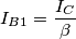I_{B1}=\frac{I_C}{\beta}