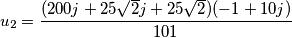 u_2  =\frac{(200j + 25\sqrt2j + 25\sqrt2)(-1+10j)}{101}