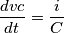 \frac{dvc}{dt}=\frac{i}{C}