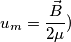 u_m=\frac{\vec{B}}{2\mu}) u_m=\frac{\vec{B}}{2\mu})