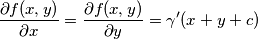 \frac{\partial f(x,y)}{\partial x}=\frac{\partial f(x,y)}{\partial y}=\gamma^\prime(x+y+c)