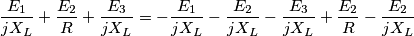 \frac{E_1}{jX_L}+\frac{E_2}{R}+\frac{E_3}{jX_L}=-\frac{E_1}{jX_L}-\frac{E_2}{jX_L}-\frac{E_3}{jX_L}+\frac{E_2}{R}-\frac{E_2}{jX_L}