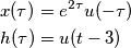 \begin{aligned}
& x(\tau) = e^{2\tau}u(-\tau)\\
& h(\tau) = u(t - 3)
\end{aligned}