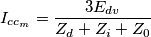 {I_{c{c_m}}} = \frac{{3{E_{dv}}}}{{{Z_d} + {Z_i} + {Z_0}}}