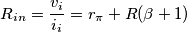 \[R_{in}=\frac{v_i}{i_i}=r_\pi+R(\beta+1)\]