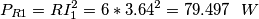 \[P_{R1}=RI_{1}^{2}=6*3.64^2=79.497 \ \ W\]