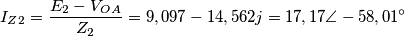 I_Z_2=\frac{E_2-V_O_A}{Z_2}=9,097-14,562j=17,17\angle-58,01^\circ