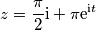 z = \frac{\pi}{2}\text{i}+\pi\text{e}^{\text{i} t} z = \frac{\pi}{2}\text{i}+\pi\text{e}^{\text{i} t}