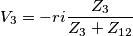 V_3=-ri\frac{Z_3}{Z_3+Z_{12}}