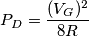 P_D = \frac{(V_G)^{2}}{8R} P_D = \frac{(V_G)^{2}}{8R}