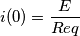 i(0)=\frac{E}{Req}