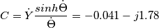 C=\dot{Y}\frac{sinh\dot{\Theta }}{\dot{\Theta }}=-0.041-j1.78