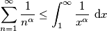 \sum_{n=1}^{\infty} \frac{1}{n^\alpha} \leq \int_{1}^{\infty} \frac{1}{x^\alpha} \text{ d} x