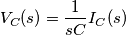 V_C(s)=\frac{1}{sC}I_C(s)