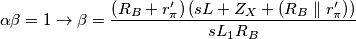 \begin{aligned}
\alpha \beta = 1 \rightarrow \beta &= \frac{\left ({R_B + r'_\pi}\right)\left (sL + Z_X + \left ( R_B \parallel r'_\pi \right )\right)}{sL_1 R_B}
\end{aligned} \begin{aligned}
\alpha \beta = 1 \rightarrow \beta &= \frac{\left ({R_B + r'_\pi}\right)\left (sL + Z_X + \left ( R_B \parallel r'_\pi \right )\right)}{sL_1 R_B}
\end{aligned}