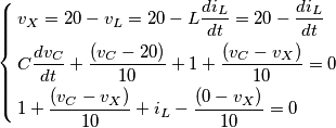\left\{ \begin{align}
& v_{X}=20-v_{L}=20-L\frac{di_{L}}{dt}=20-\frac{di_{L}}{dt} \\
& C\frac{dv_{C}}{dt}+\frac{(v_{C}-20)}{10}+1+\frac{(v_{C}-v_{X})}{10}=0 \\
& 1+\frac{(v_{C}-v_{X})}{10}+i_{L}-\frac{(0-v_{X})}{10}=0 \\
\end{align} \right. \left\{ \begin{align}
& v_{X}=20-v_{L}=20-L\frac{di_{L}}{dt}=20-\frac{di_{L}}{dt} \\
& C\frac{dv_{C}}{dt}+\frac{(v_{C}-20)}{10}+1+\frac{(v_{C}-v_{X})}{10}=0 \\
& 1+\frac{(v_{C}-v_{X})}{10}+i_{L}-\frac{(0-v_{X})}{10}=0 \\
\end{align} \right.