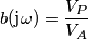 b(\text{j}\omega)=\frac{V_P}{V_A} b(\text{j}\omega)=\frac{V_P}{V_A}