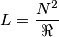 L=\frac{{{N}^{2}}}{\Re }