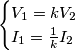 \begin{cases}
V_{1}=kV_{2}\\
I_{1}=\frac{1}{k}I_{2}
\end{cases}