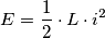E=\frac{1}{2}\cdot L\cdot i^2