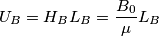 {{U}_{B}}={{H}_{B}}{{L}_{B}}=\frac{{{B}_{0}}}{\mu }{{L}_{B}}