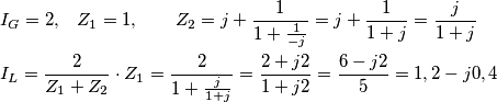\begin{align}
  & I_{G}=2,\,\,\,\,\,Z_{1}=1,\,\,\,\,\,\,\,\,\,\,\,\,Z_{2}=j+\frac{1}{1+\frac{1}{-j}}=j+\frac{1}{1+j}=\frac{j}{1+j} \\ 
 & I_{L}=\frac{2}{Z_{1}+Z_{2}}\cdot Z_{1}=\frac{2}{1+\frac{j}{1+j}}=\frac{2+j2}{1+j2}=\frac{6-j2}{5}=1,2-j0,4 \\ 
\end{align}