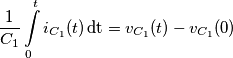 \frac{1}{{{C}_{1}}}\int\limits_{0}^{t}{{{i}_{{{C}_{1}}}}(t)\,\text{dt}}={{v}_{{{C}_{1}}}}(t)-{{v}_{{{C}_{1}}}}(0) \frac{1}{{{C}_{1}}}\int\limits_{0}^{t}{{{i}_{{{C}_{1}}}}(t)\,\text{dt}}={{v}_{{{C}_{1}}}}(t)-{{v}_{{{C}_{1}}}}(0)