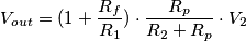 V_{out} = (1 + \frac{R_f}{R_1})\cdot \frac{R_p}{R_2 + R_p}\cdot V_2