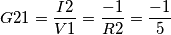 G21= \frac{I2}{V1} = \frac{-1}{R2} = \frac{-1}{5} G21= \frac{I2}{V1} = \frac{-1}{R2} = \frac{-1}{5}