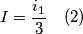 I=\frac{i_1}{3}  \quad (2)