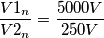 \frac{V1_n}{V2_n}=\frac{5000V}{250V}
