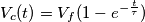 V_{c}(t) = V_{f}(1-e^{-\frac{t}{\tau}}) V_{c}(t) = V_{f}(1-e^{-\frac{t}{\tau}})
