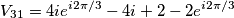 \[V_3_1=4ie^{i2\pi /3}-4i+2-2e^{i2\pi /3}\]