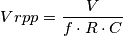 Vrpp = \frac{V}{f \cdot R \cdot C} Vrpp = \frac{V}{f \cdot R \cdot C}