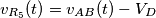 v_{R_5}(t)=v_{AB}(t)-V_D v_{R_5}(t)=v_{AB}(t)-V_D