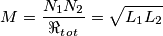 M=\frac{N_1N_2}{\Re _t_o_t}=\sqrt{L_1L_2}