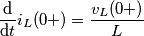\frac{\mathrm{d} }{\mathrm{d} t}i_{L}(0+)=\frac {v_{L}(0+)} {L}