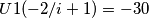 U1(-2/i+1)=-30 U1(-2/i+1)=-30
