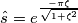 \hat{s}=e^{\frac{-\pi \zeta}{\sqrt{1+\zeta^2}}} \hat{s}=e^{\frac{-\pi \zeta}{\sqrt{1+\zeta^2}}}
