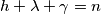 h+\lambda +\gamma =n