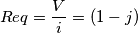 Req=\frac{V}{i} = (1 - j)