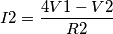 I2=\frac{4V1-V2}{R2}