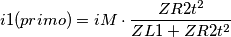 i1(primo) =iM \cdot\frac{ZR2t^2}{ZL1+ZR2t^2}