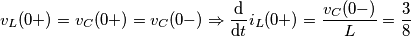 v_{L}(0+)=v_{C}(0+)=v_{C}(0-) \Rightarrow \frac{\mathrm{d} }{\mathrm{d} t}i_{L}(0+)=\frac {v_{C}(0-)} {L}=\frac {3} {8}