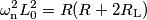 \omega_\text{n}^2L_0^2=R(R+2R_\text{L}) \omega_\text{n}^2L_0^2=R(R+2R_\text{L})
