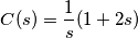C(s)=\frac{1}{s} (1+2s) C(s)=\frac{1}{s} (1+2s)