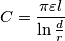 C=\frac {\pi \varepsilon l}{\ln {\frac d r}}